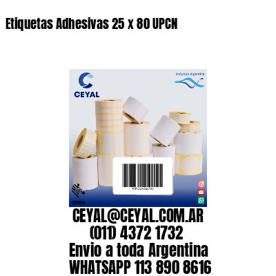 Etiquetas Adhesivas 25 x 80 UPCN