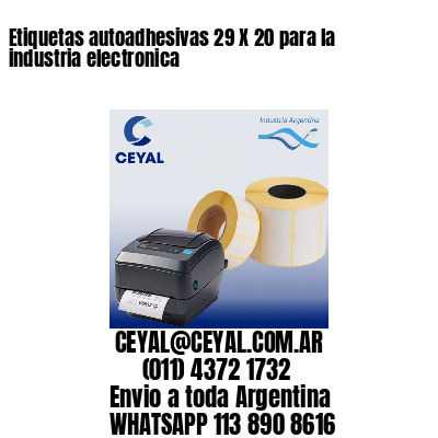 Etiquetas autoadhesivas 29 X 20 para la industria electronica