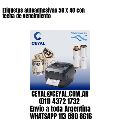 Etiquetas autoadhesivas 50 x 40 con fecha de vencimiento