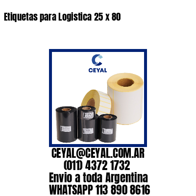 Etiquetas para Logistica 25 x 80