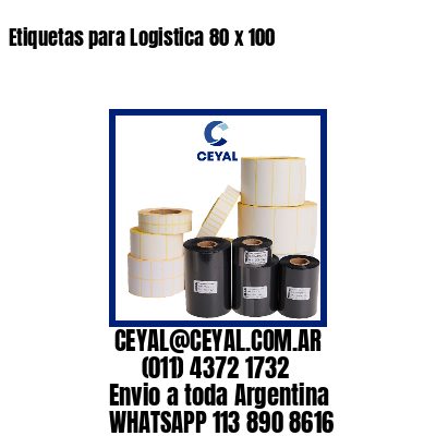 Etiquetas para Logistica 80 x 100