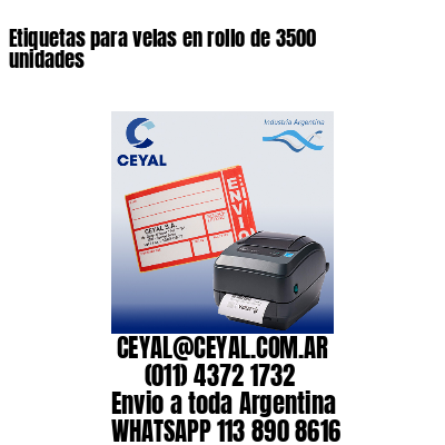 Etiquetas para velas en rollo de 3500 unidades