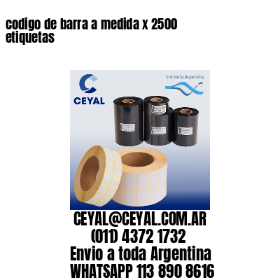 codigo de barra a medida x 2500 etiquetas