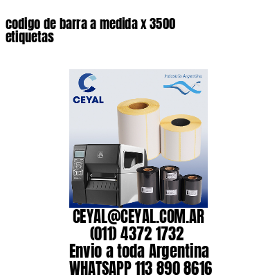 codigo de barra a medida x 3500 etiquetas