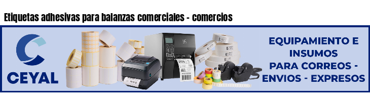 Etiquetas adhesivas para balanzas comerciales - comercios