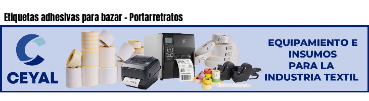 Etiquetas adhesivas para bazar - Portarretratos