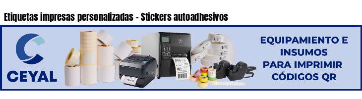 Etiquetas impresas personalizadas - Stickers autoadhesivos