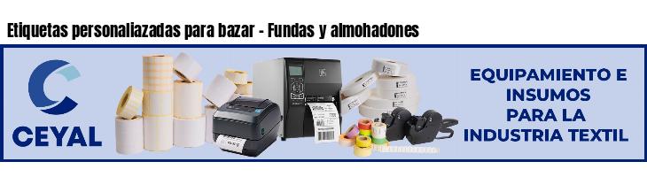 Etiquetas personaliazadas para bazar - Fundas y almohadones