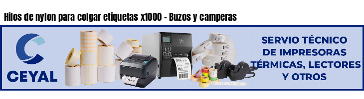 Hilos de nylon para colgar etiquetas x1000 - Buzos y camperas