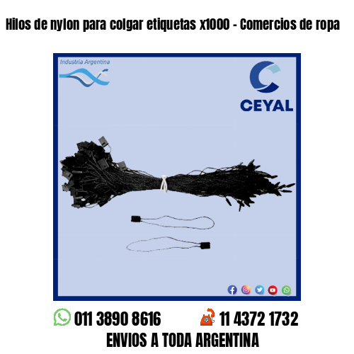 Hilos de nylon para colgar etiquetas x1000 – Comercios de ropa