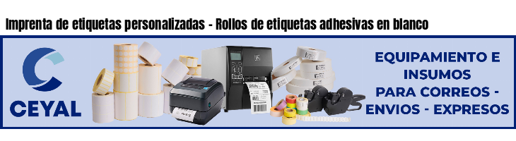 Imprenta de etiquetas personalizadas - Rollos de etiquetas adhesivas en blanco