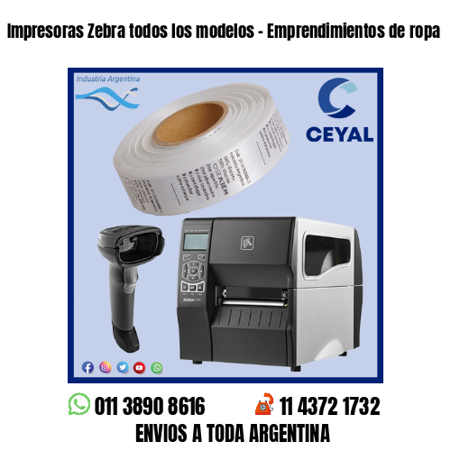 Impresoras Zebra todos los modelos – Emprendimientos de ropa