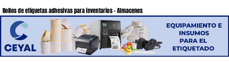 Rollos de etiquetas adhesivas para inventarios - Almacenes