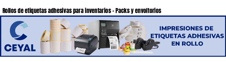 Rollos de etiquetas adhesivas para inventarios - Packs y envoltorios