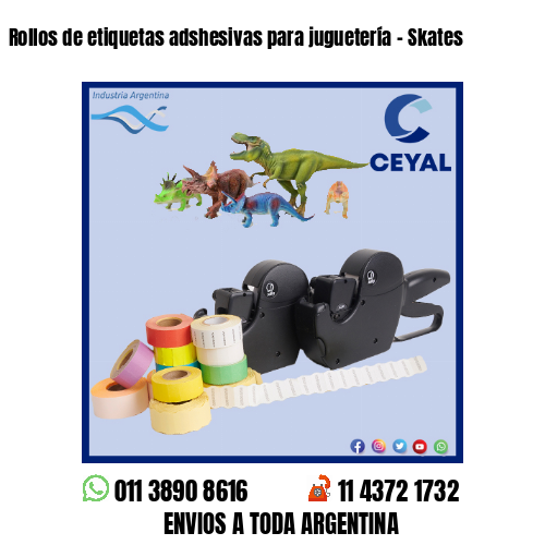 Rollos de etiquetas adshesivas para juguetería – Skates