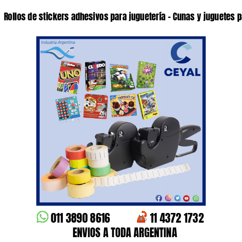 Rollos de stickers adhesivos para juguetería – Cunas y juguetes para bebés