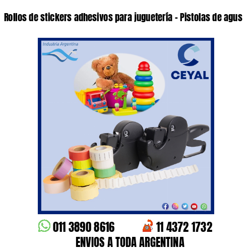 Rollos de stickers adhesivos para juguetería – Pistolas de agus