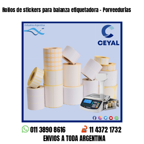 Rollos de stickers para balanza etiquetadora – Porveedurías