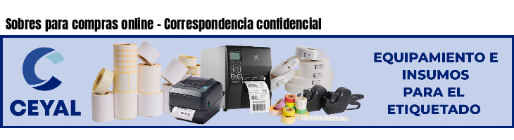 Sobres para compras online - Correspondencia confidencial