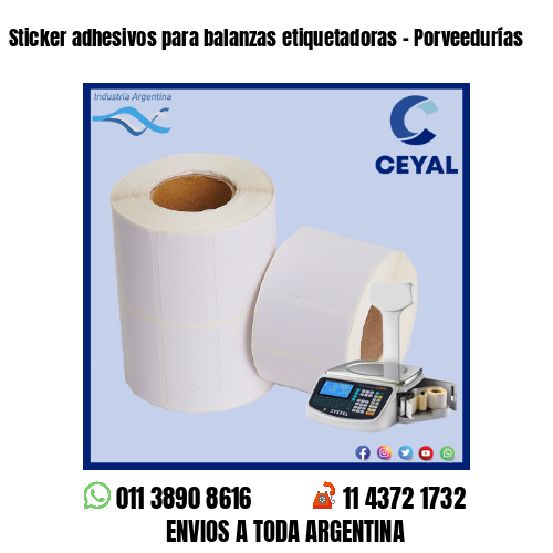 Sticker adhesivos para balanzas etiquetadoras – Porveedurías