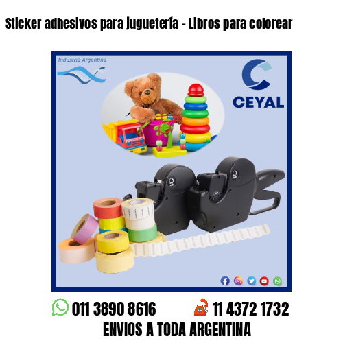 Sticker adhesivos para juguetería – Libros para colorear