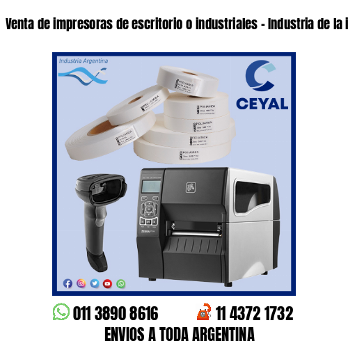 Venta de impresoras de escritorio o industriales – Industria de la indumentaria