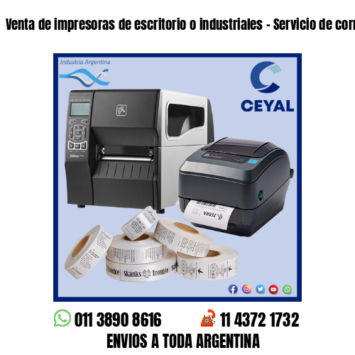 Venta de impresoras de escritorio o industriales – Servicio de correo