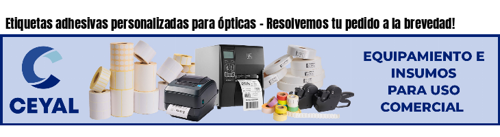 Etiquetas adhesivas personalizadas para ópticas - Resolvemos tu pedido a la brevedad!