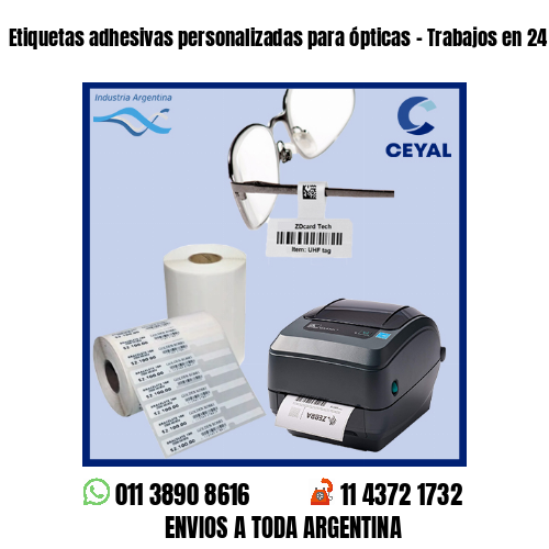 Etiquetas adhesivas personalizadas para ópticas – Trabajos en 24 hs!