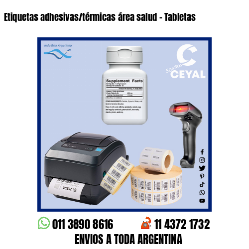 Etiquetas adhesivas/térmicas área salud – Tabletas