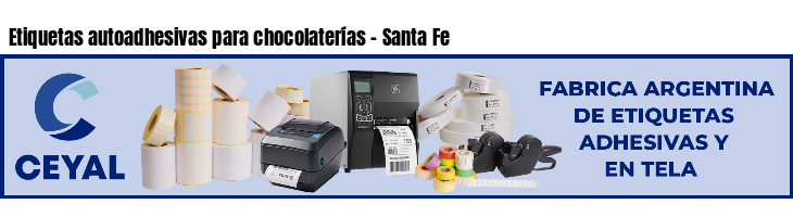 Etiquetas autoadhesivas para chocolaterías - Santa Fe