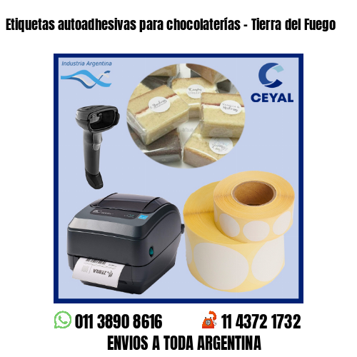 Etiquetas autoadhesivas para chocolaterías – Tierra del Fuego