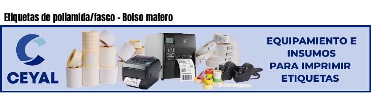 Etiquetas de poliamida/fasco - Bolso matero