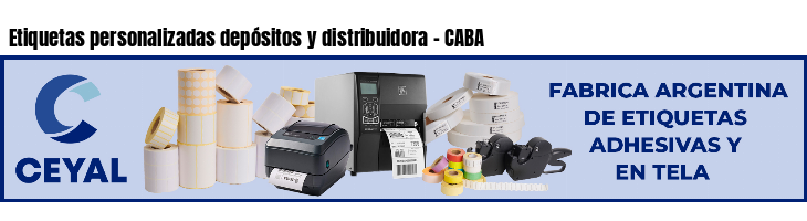 Etiquetas personalizadas depósitos y distribuidora - CABA