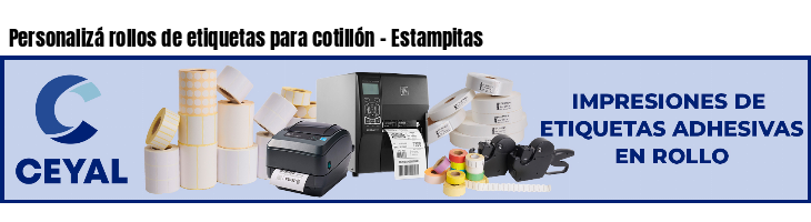 Personalizá rollos de etiquetas para cotillón - Estampitas 