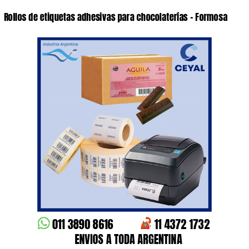 Rollos de etiquetas adhesivas para chocolaterías – Formosa