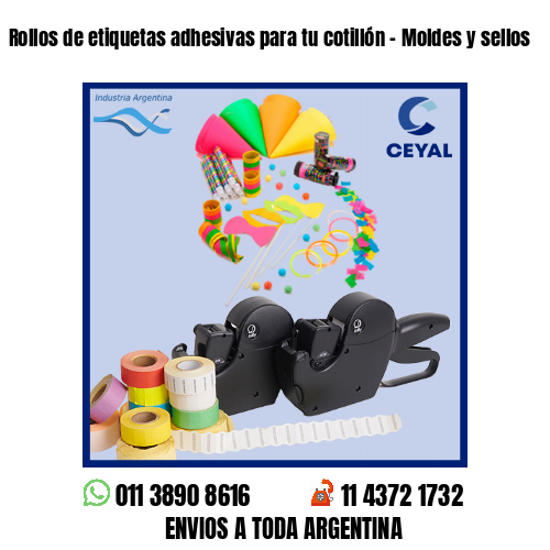 Rollos de etiquetas adhesivas para tu cotillón – Moldes y sellos