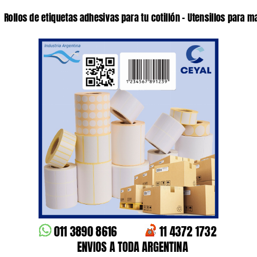 Rollos de etiquetas adhesivas para tu cotillón – Utensillos para manualidades