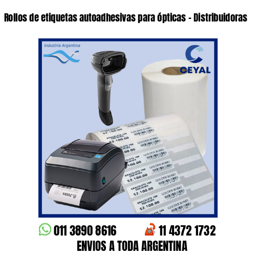 Rollos de etiquetas autoadhesivas para ópticas – Distribuidoras