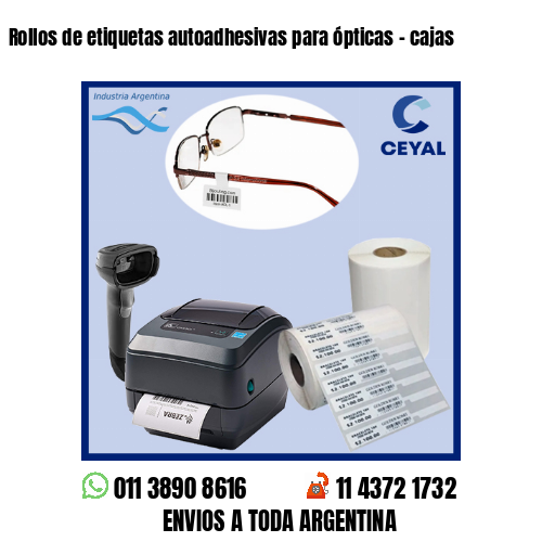 Rollos de etiquetas autoadhesivas para ópticas – cajas