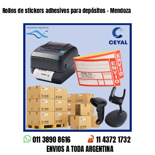 Rollos de stickers adhesivos para depósitos – Mendoza