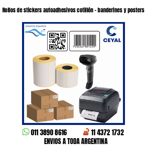 Rollos de stickers autoadhesivos cotillón – banderines y posters