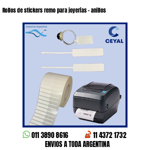 Rollos de stickers remo para joyerías – anillos