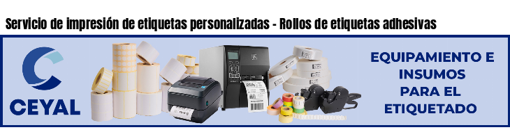 Servicio de impresión de etiquetas personalizadas - Rollos de etiquetas adhesivas