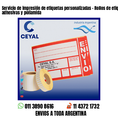 Servicio de impresión de etiquetas personalizadas – Rollos de etiquetas adhesivas y poliamida