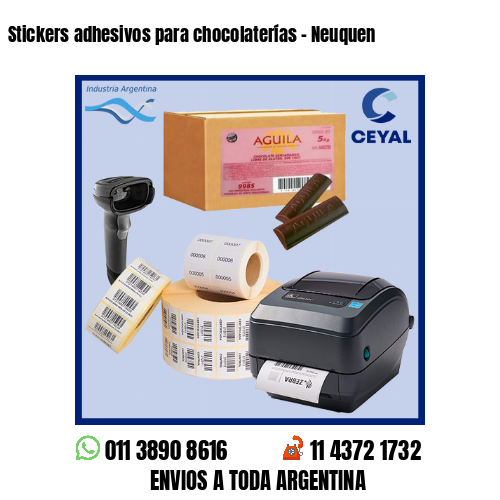 Stickers adhesivos para chocolaterías – Neuquen