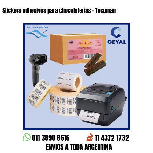 Stickers adhesivos para chocolaterías – Tucuman