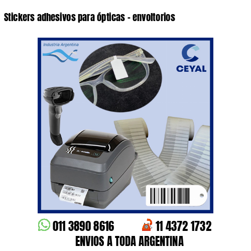 Stickers adhesivos para ópticas – envoltorios