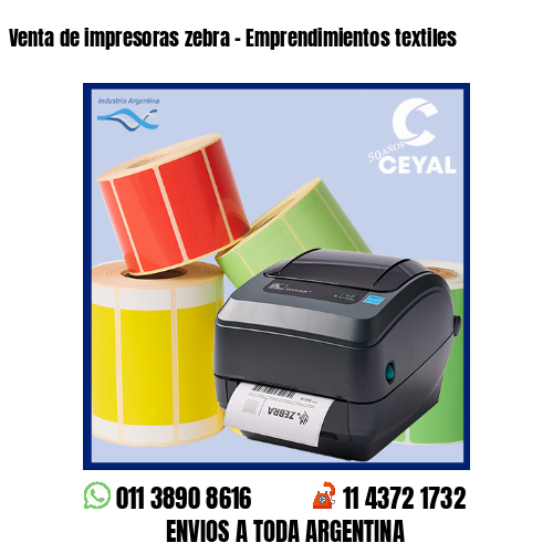 Venta de impresoras zebra – Emprendimientos textiles