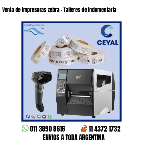 Venta de impresoras zebra – Talleres de indumentaria